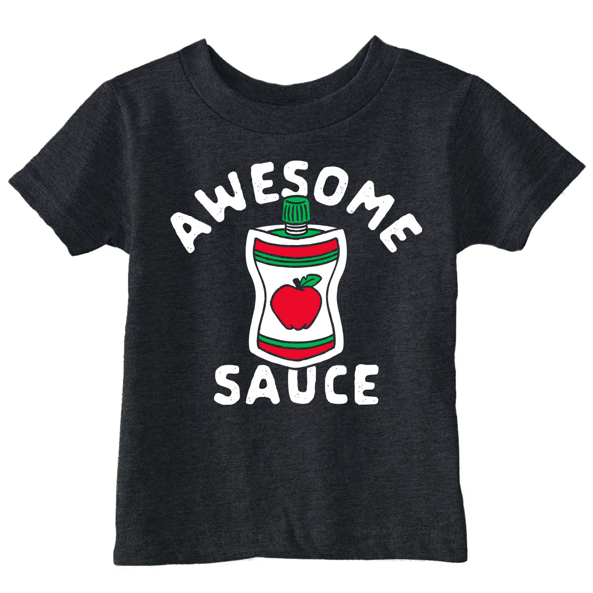 Awesome Sauce Toddler T Shirt