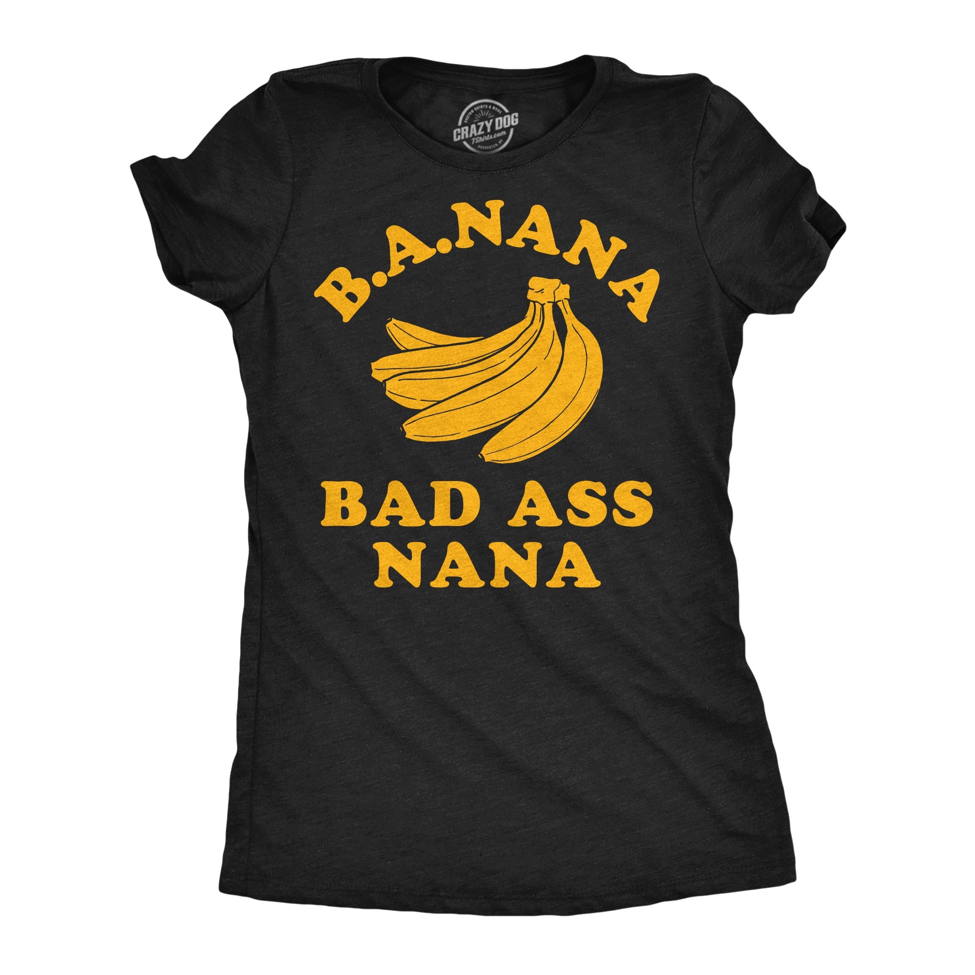 BA Nana Bad Ass Nana Women's T Shirt
