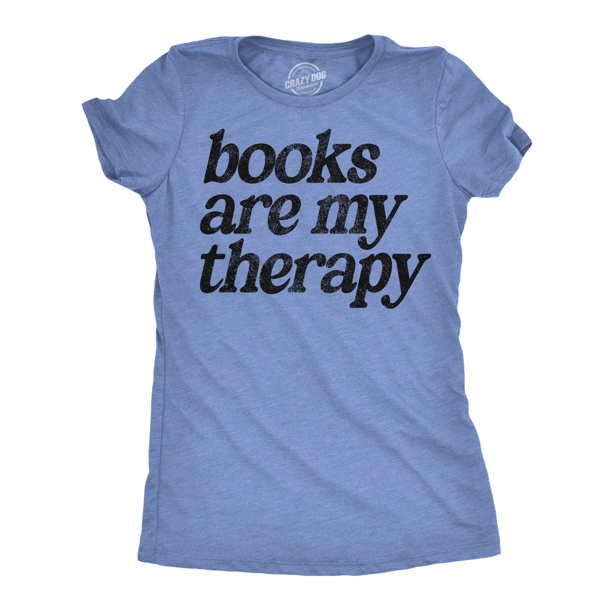 Books Are My Therapy Women's T Shirt