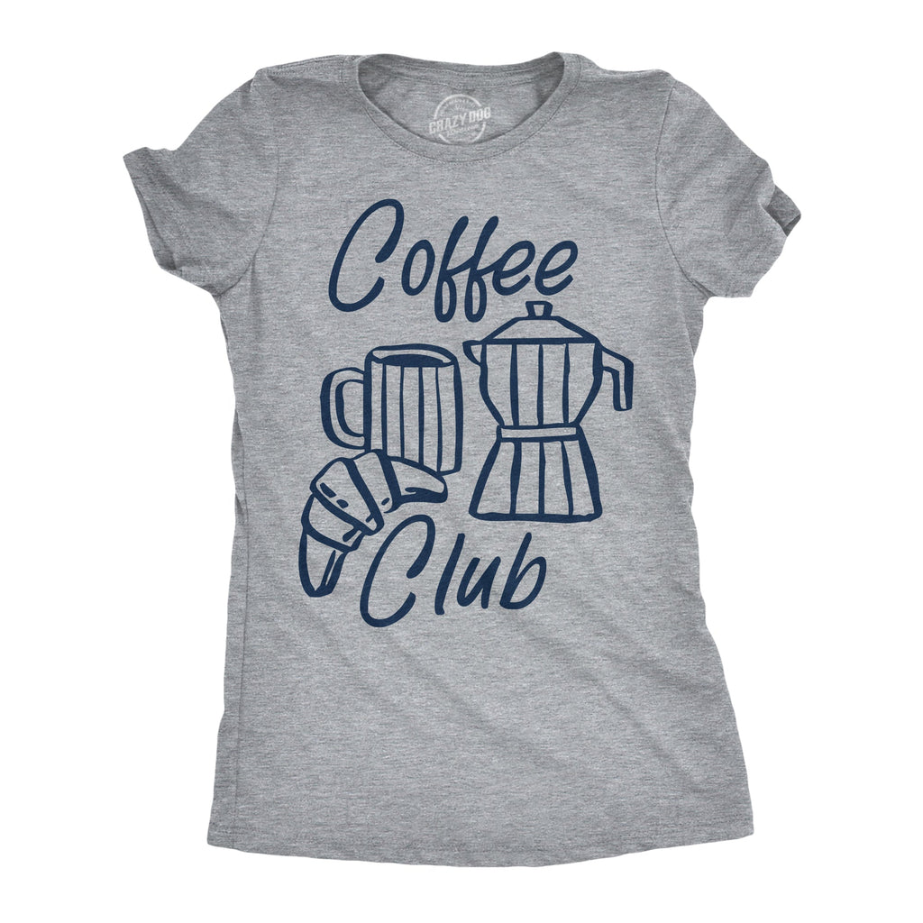 Coffee Club Women's T Shirt