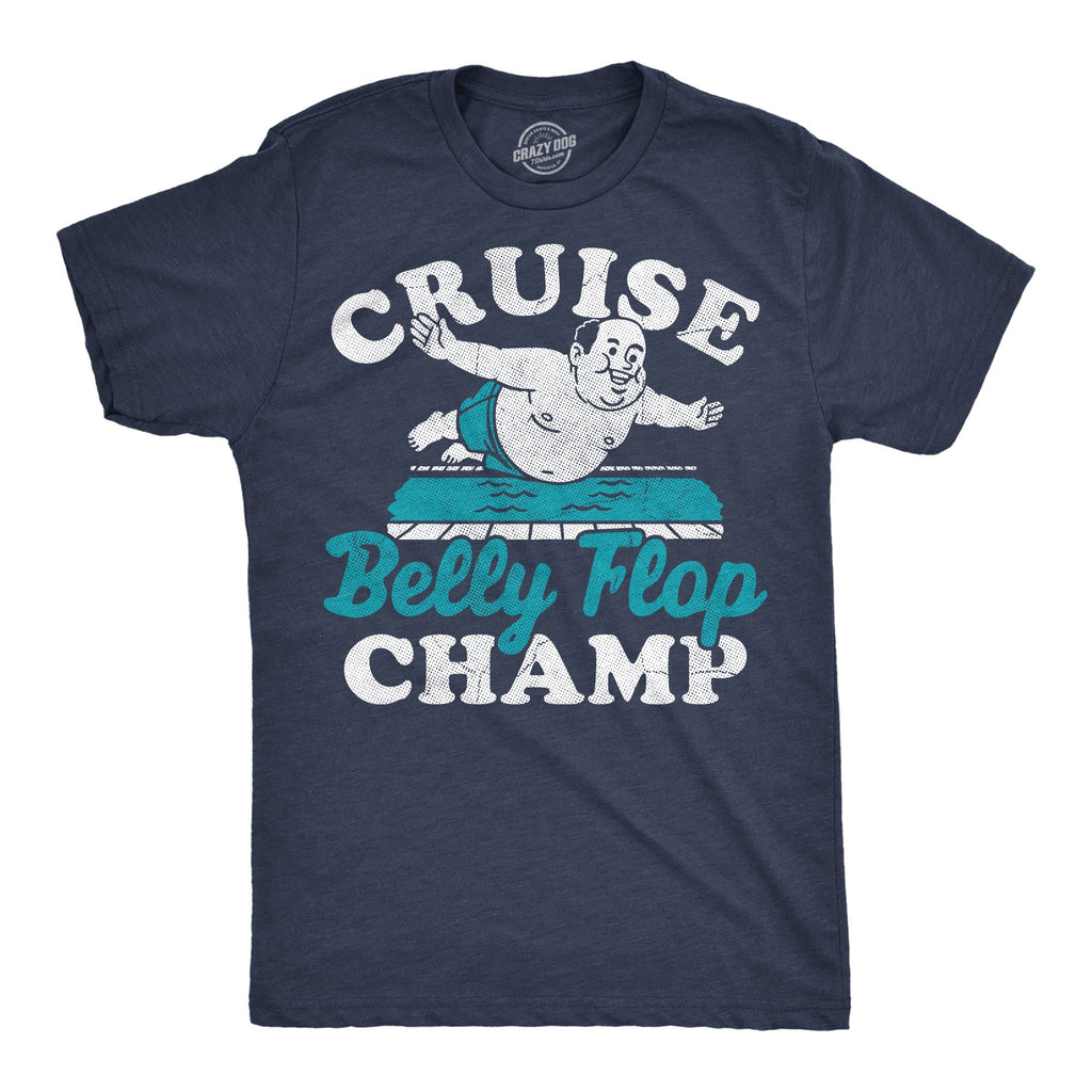Cruise Belly Flop Champ Men's T Shirt