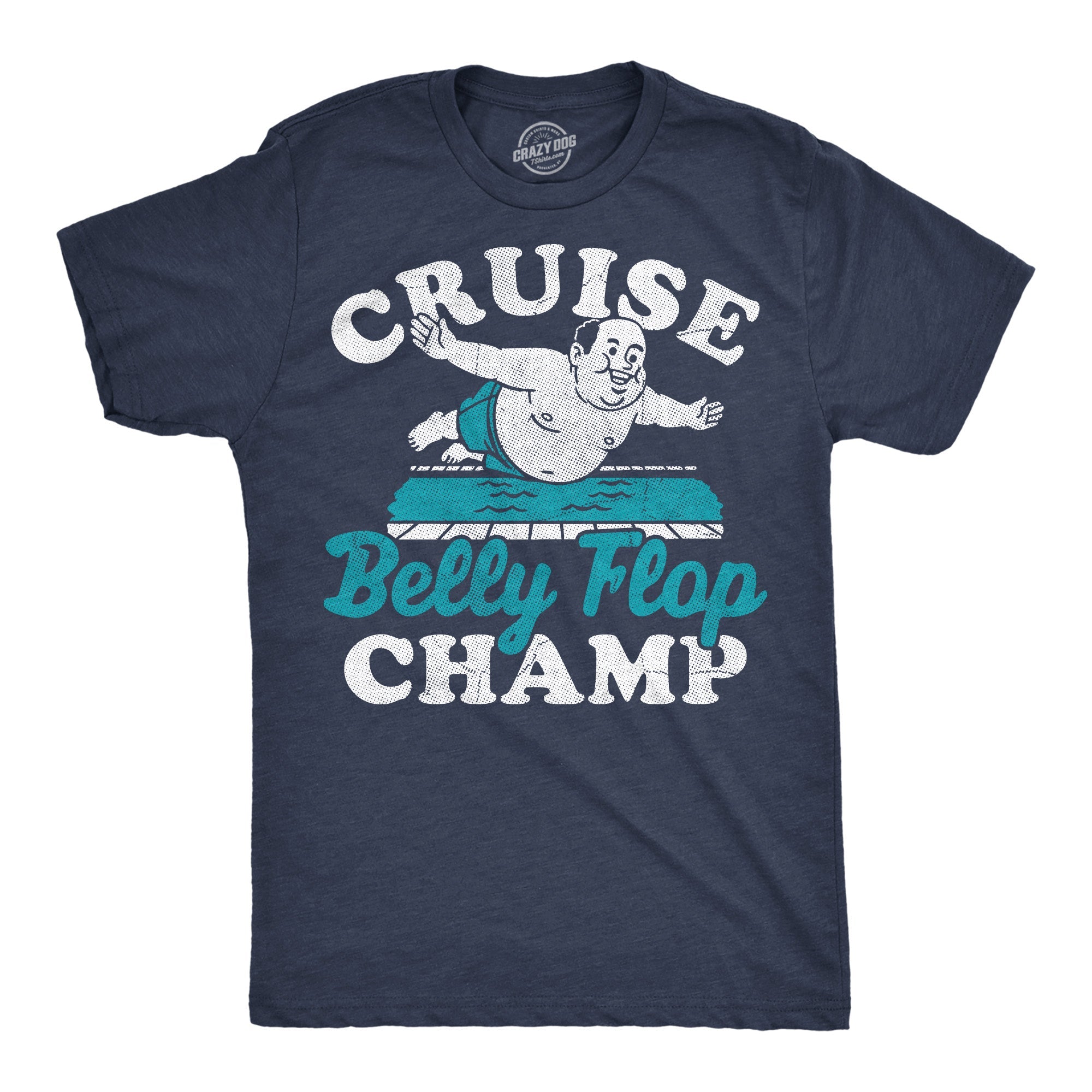 Cruise Belly Flop Champ Men's T Shirt