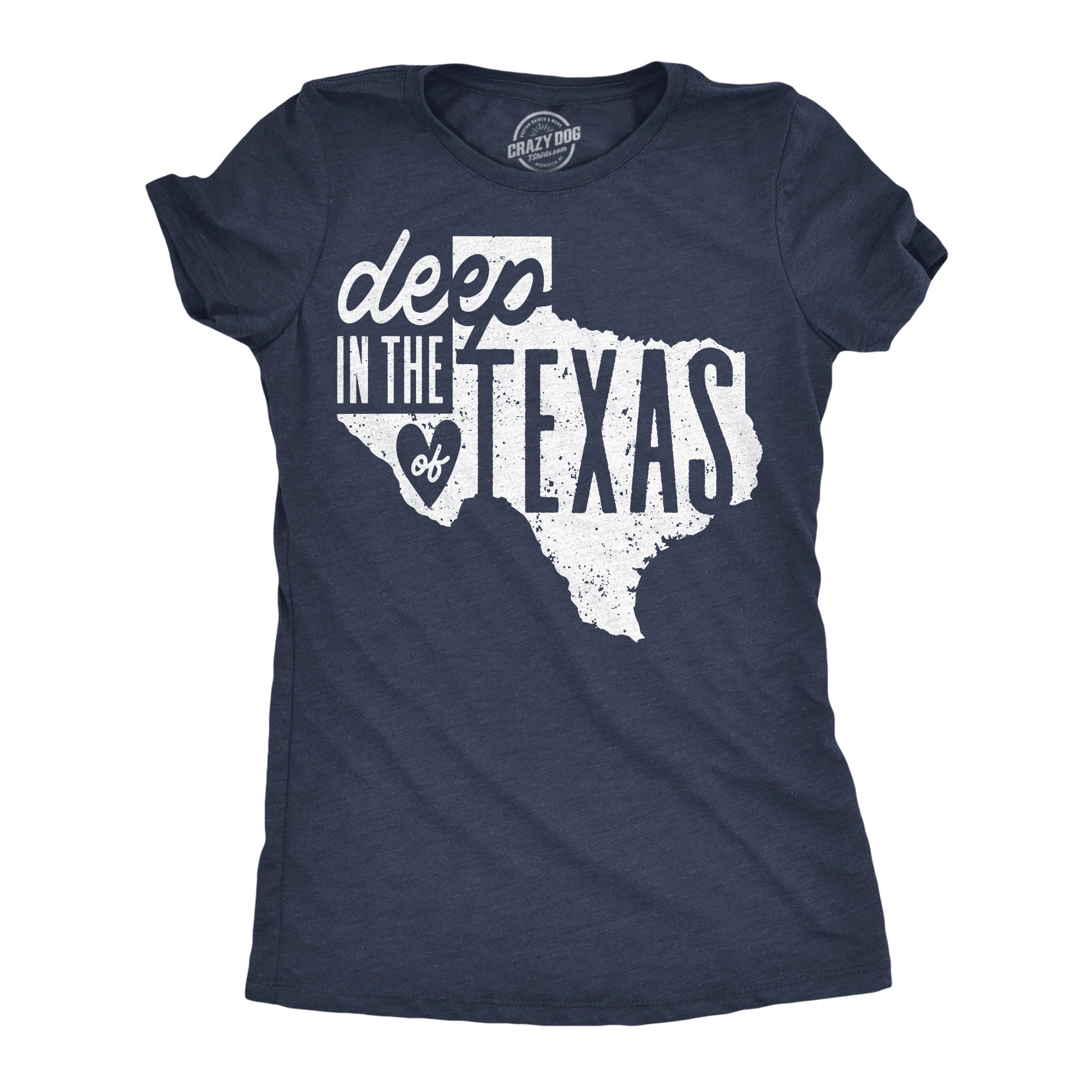 Deep In The Heart Of Texas Women's T Shirt