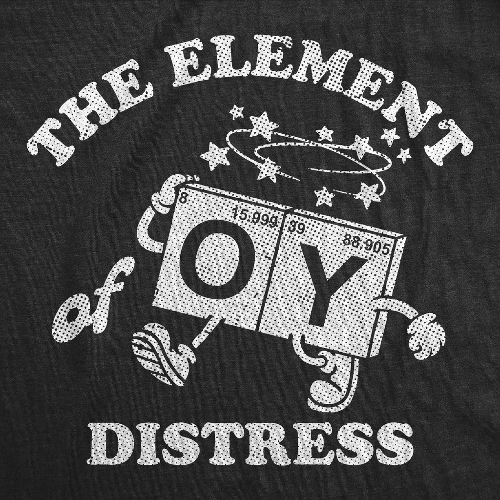 The Element Of Distress Oy Men's T Shirt