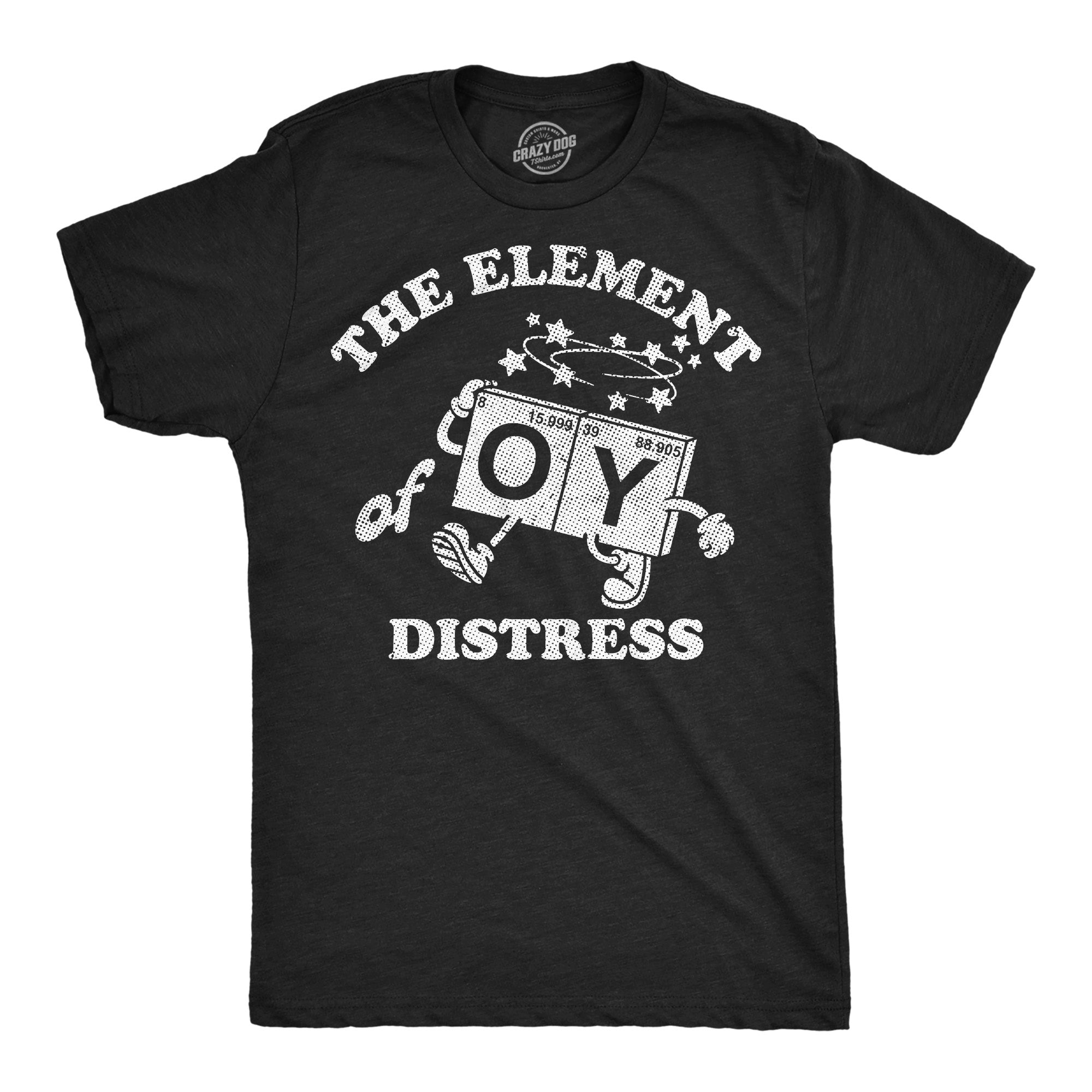 The Element Of Distress Oy Men's T Shirt