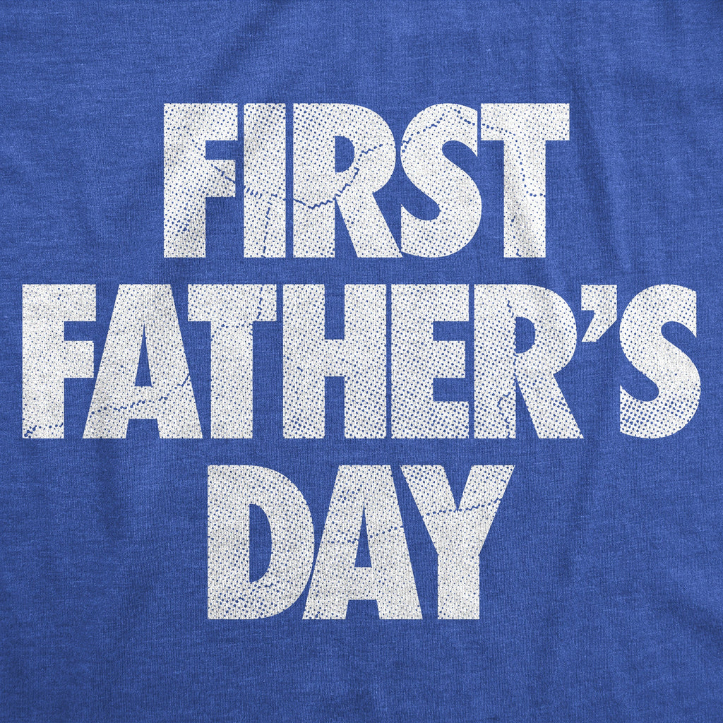 First Fathers Day Men's T Shirt