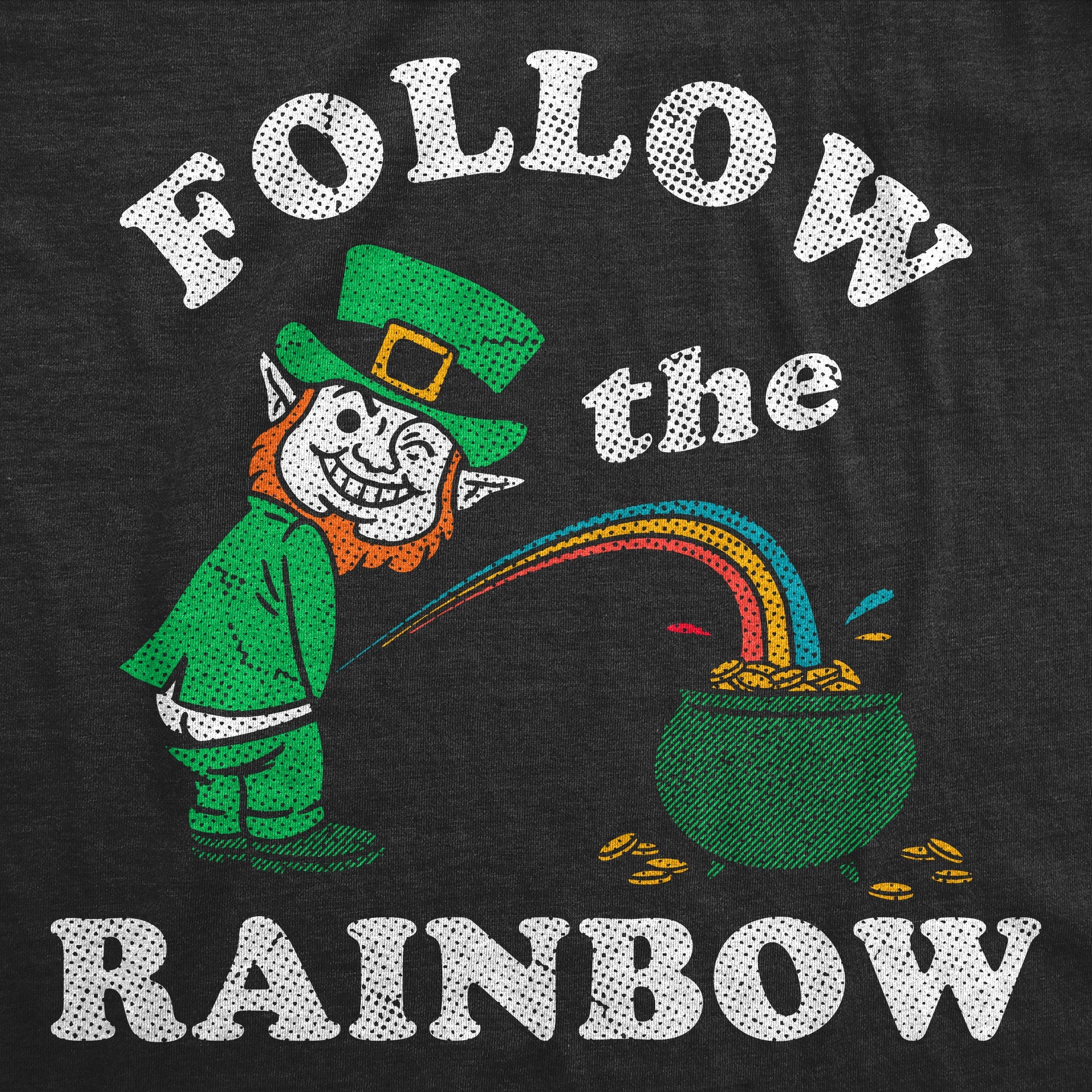 Follow The Rainbow Men's T Shirt