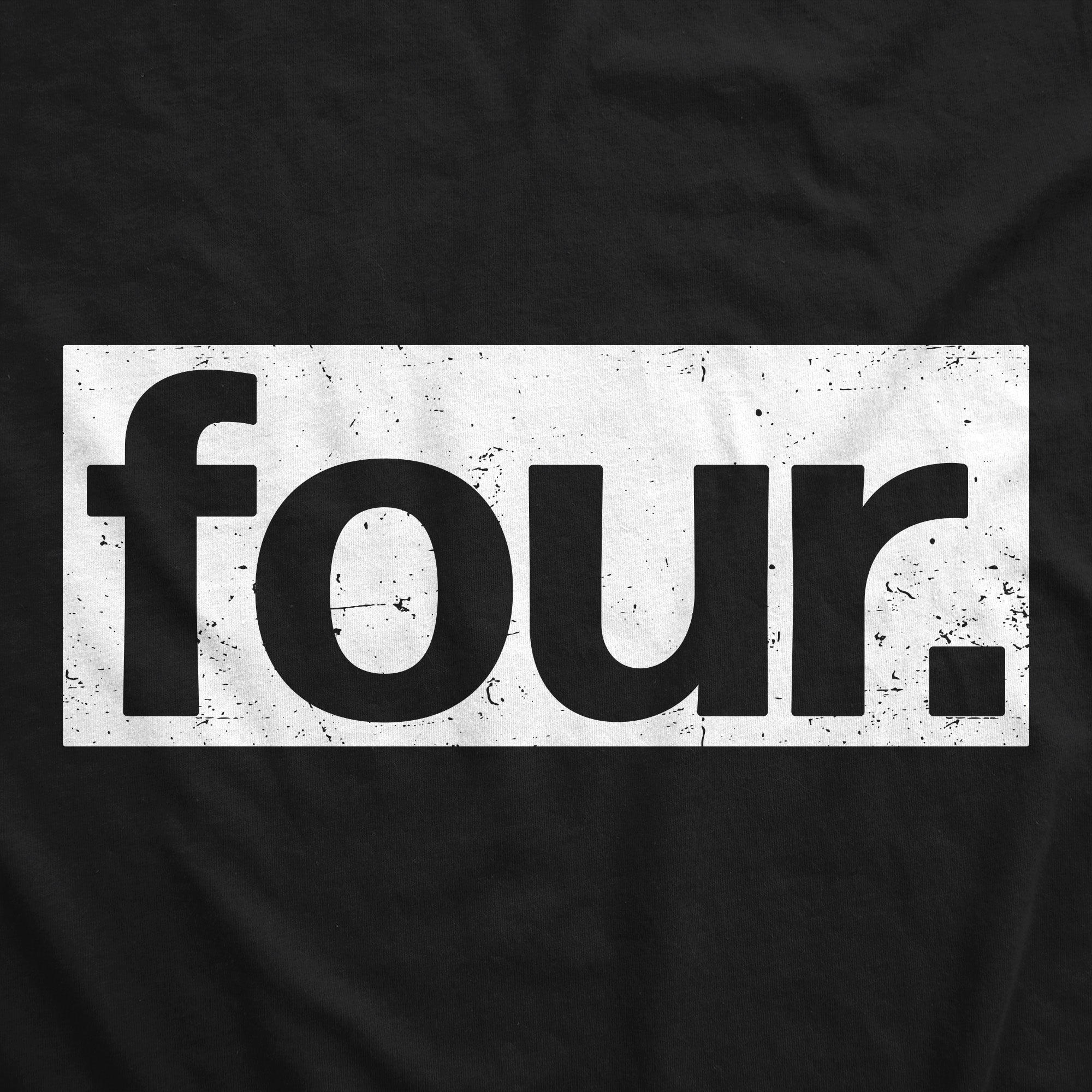 Four Birthday Toddler T Shirt