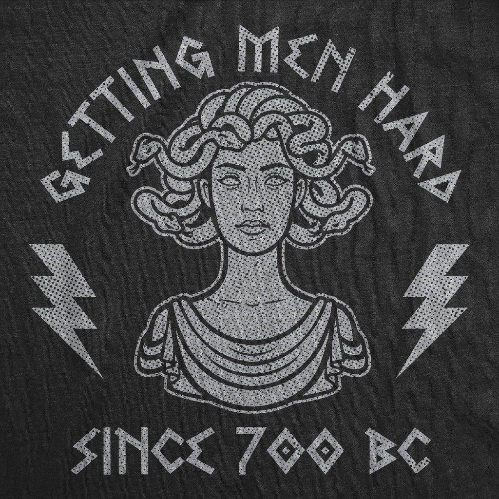 Getting Men Hard Since 700 BC Women's T Shirt