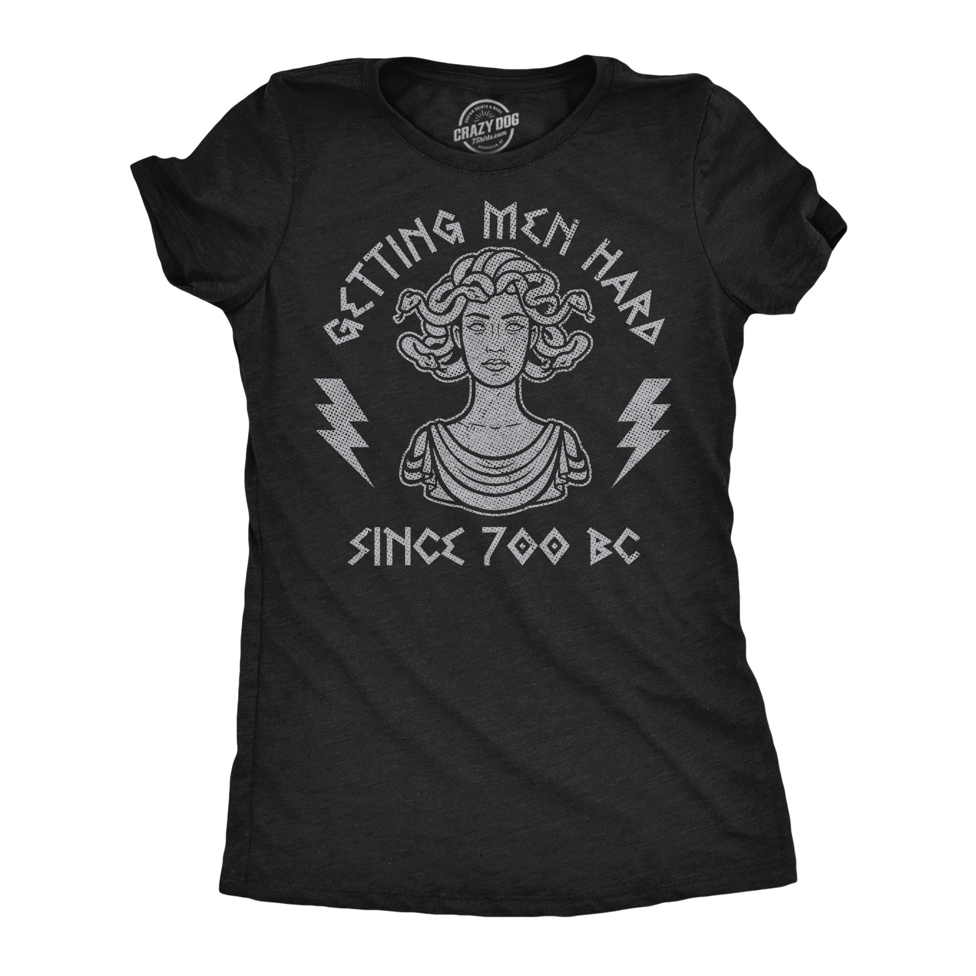 Getting Men Hard Since 700 BC Women's T Shirt