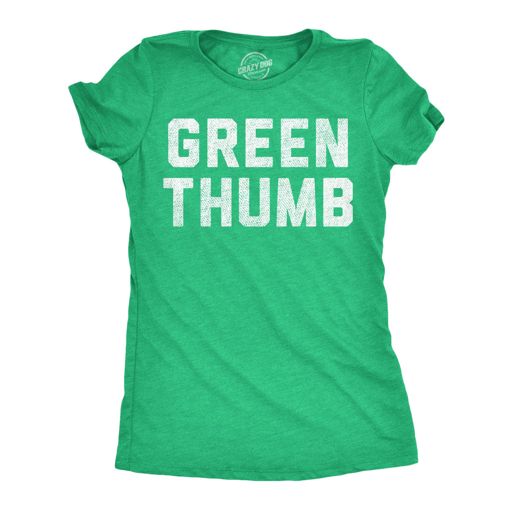 Green Thumb Women's T Shirt