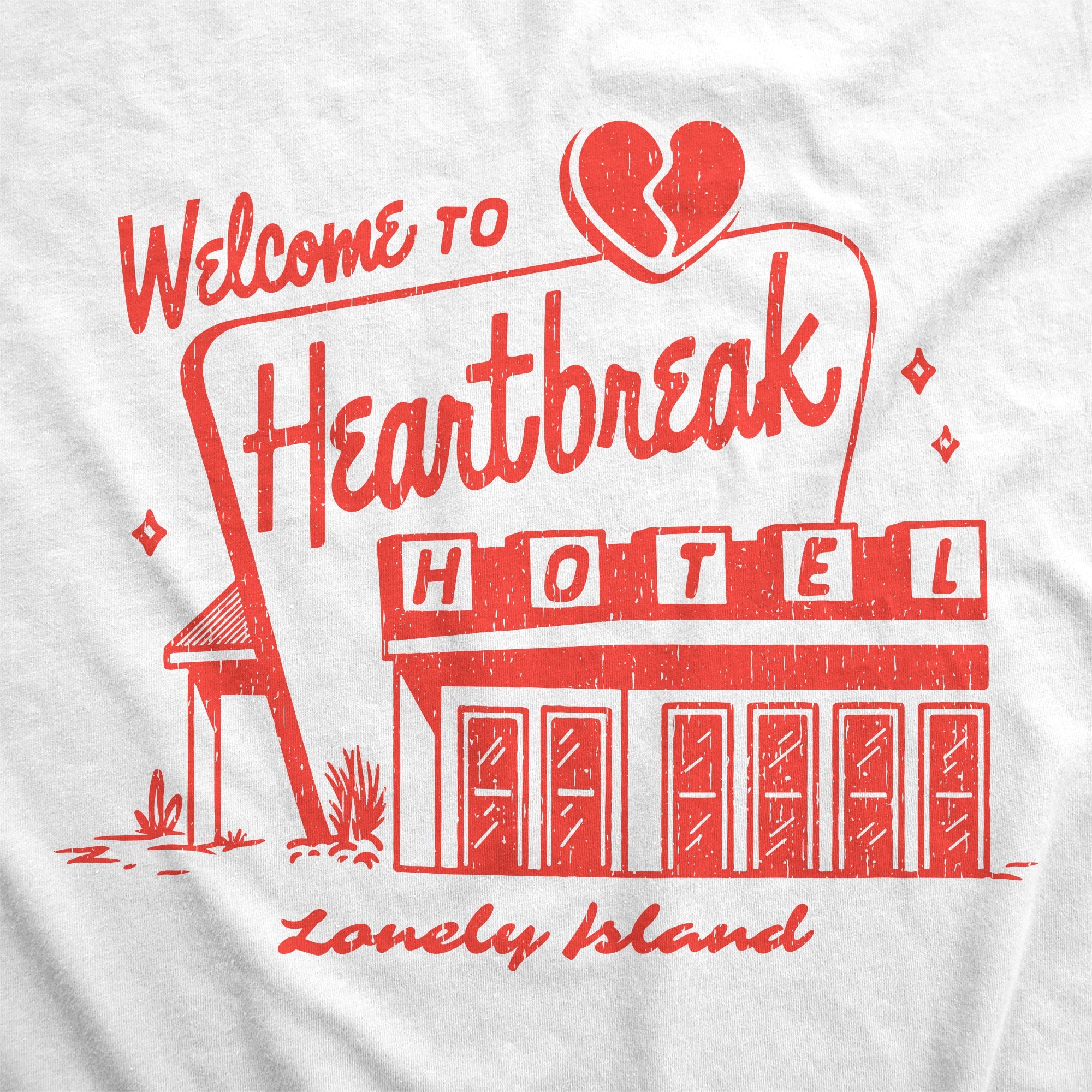 Welcome To Heartbreak Hotel Women's T Shirt