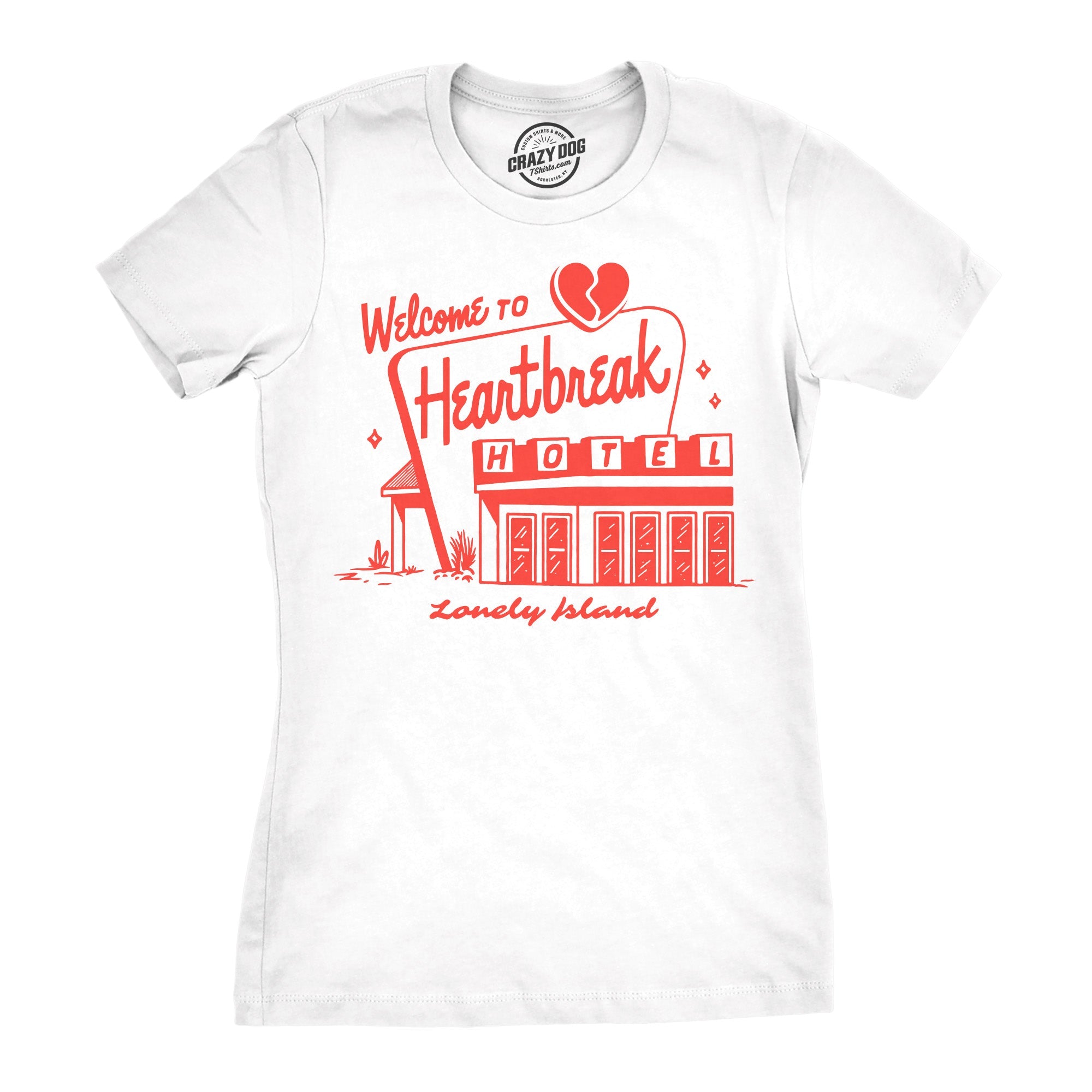 Welcome To Heartbreak Hotel Women's T Shirt