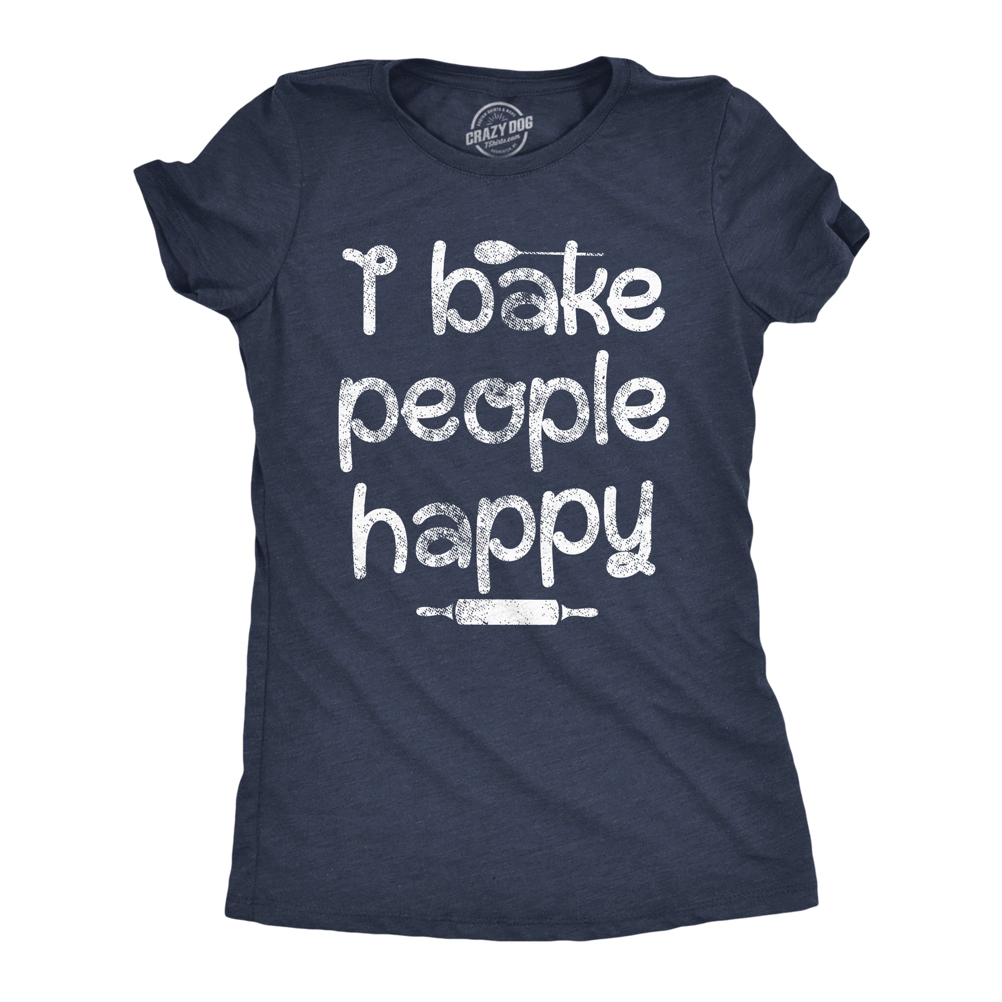 I Bake People Happy Women's T Shirt
