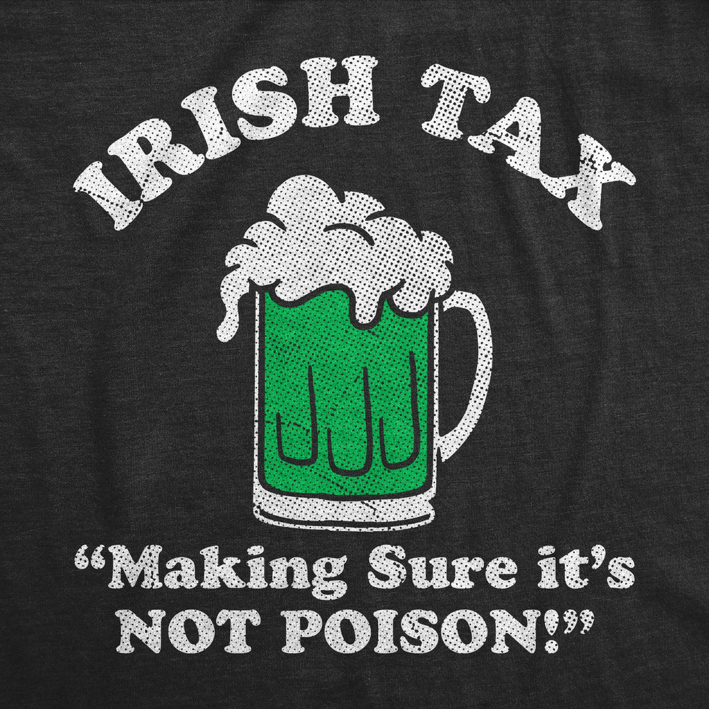 Irish Tax Men's T Shirt