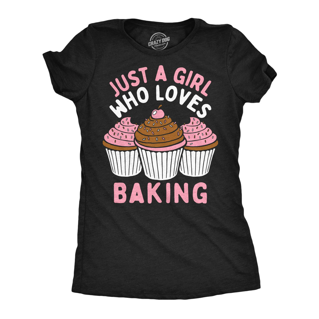 Just A Girl Who Loves Baking Women's T Shirt
