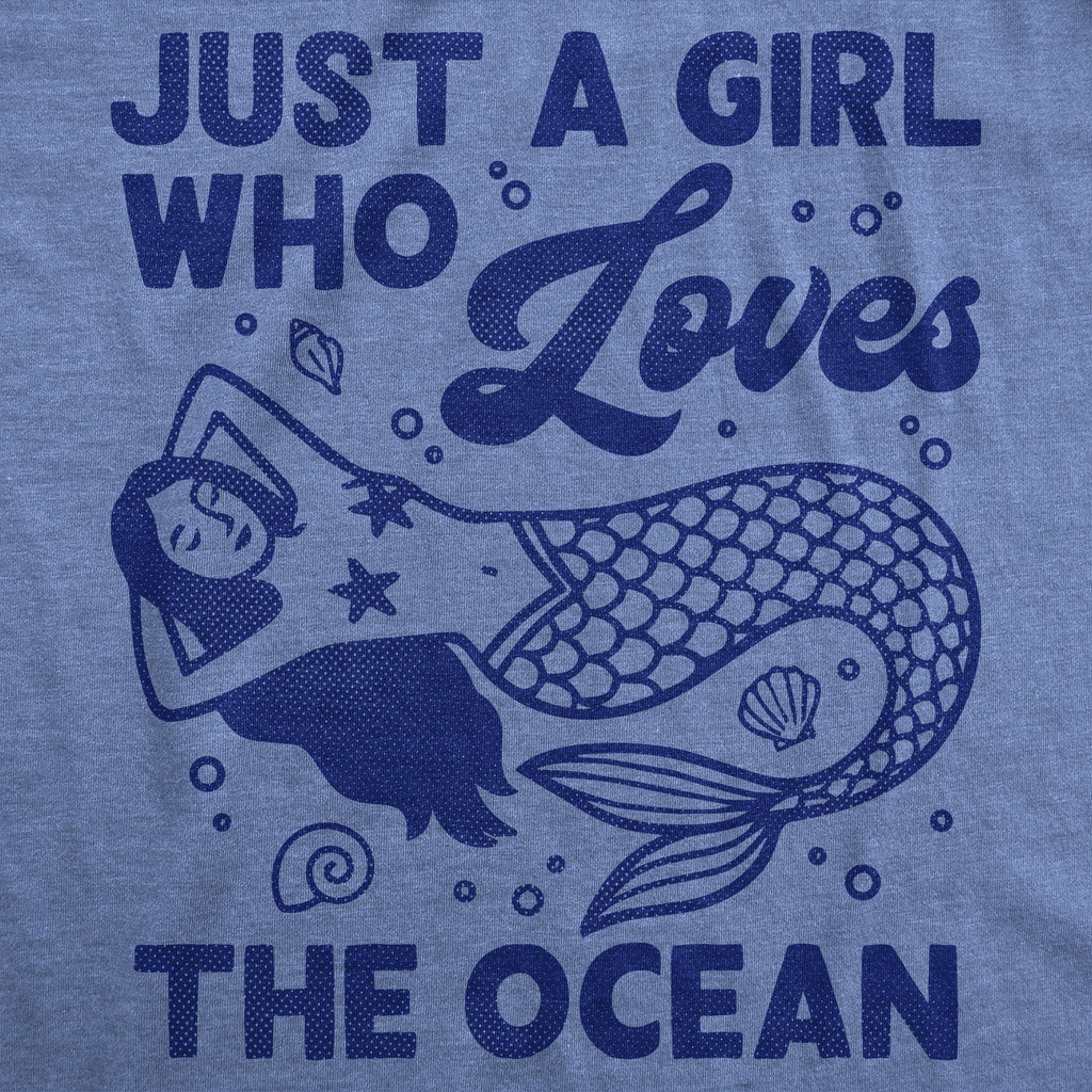 Just A Girl Who Loves The Ocean Women's T Shirt
