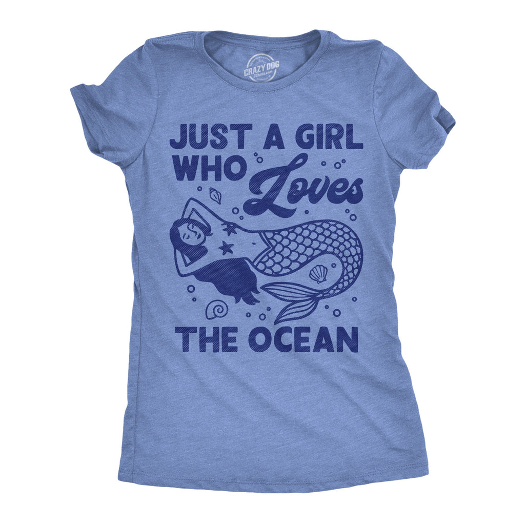 Just A Girl Who Loves The Ocean Women's T Shirt