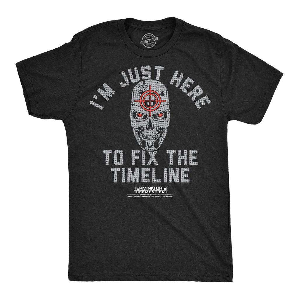 Im Just Here To Fix The Timeline Men's T Shirt
