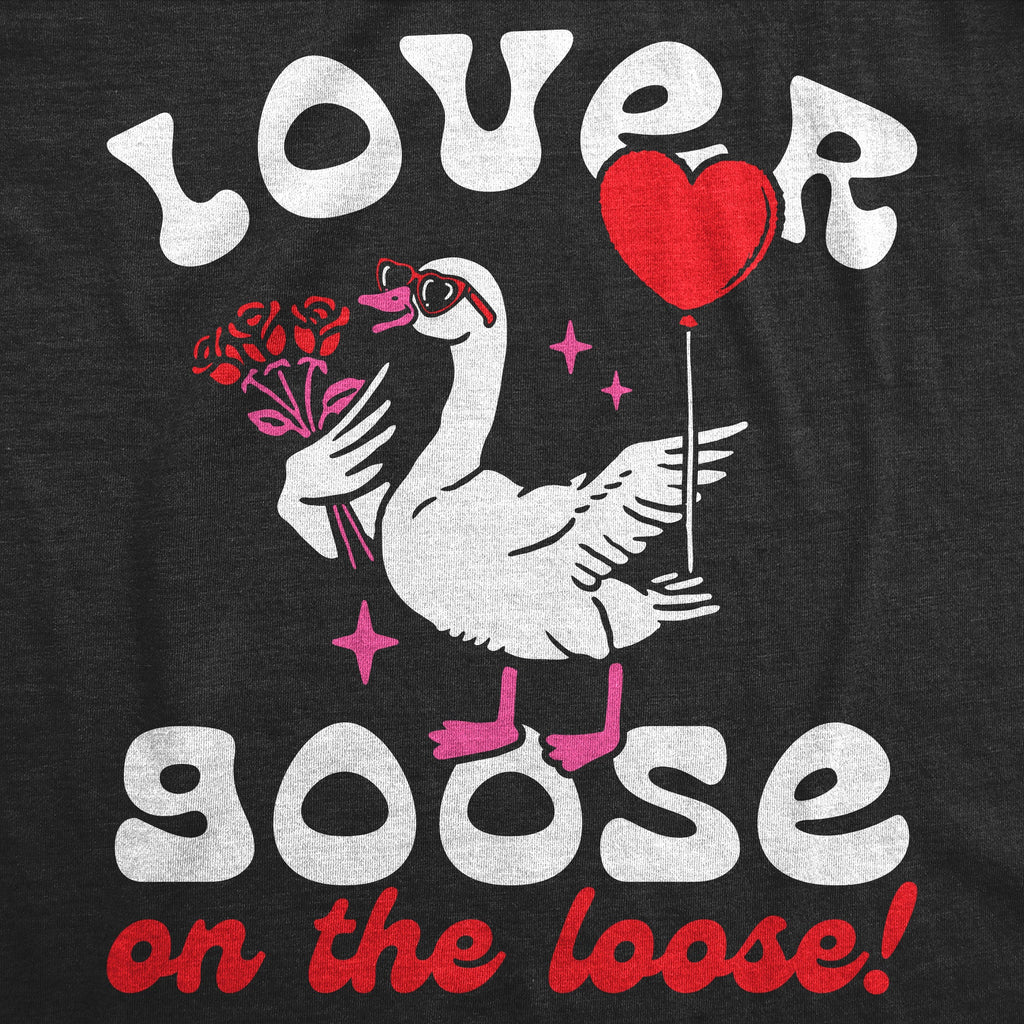 Lover Goose On The Loose Women's T Shirt