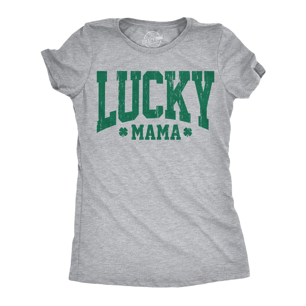Lucky Mama Women's T Shirt
