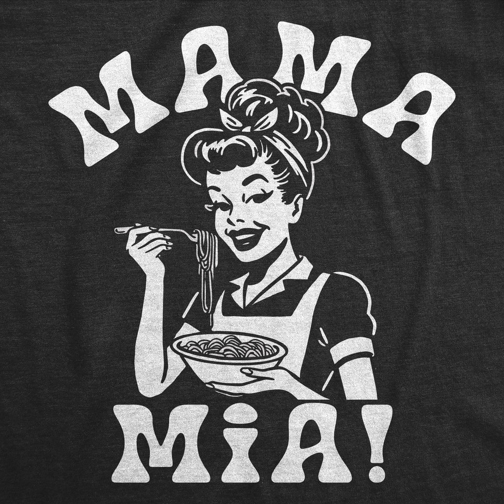 Mama Mia Pasta Women's T Shirt