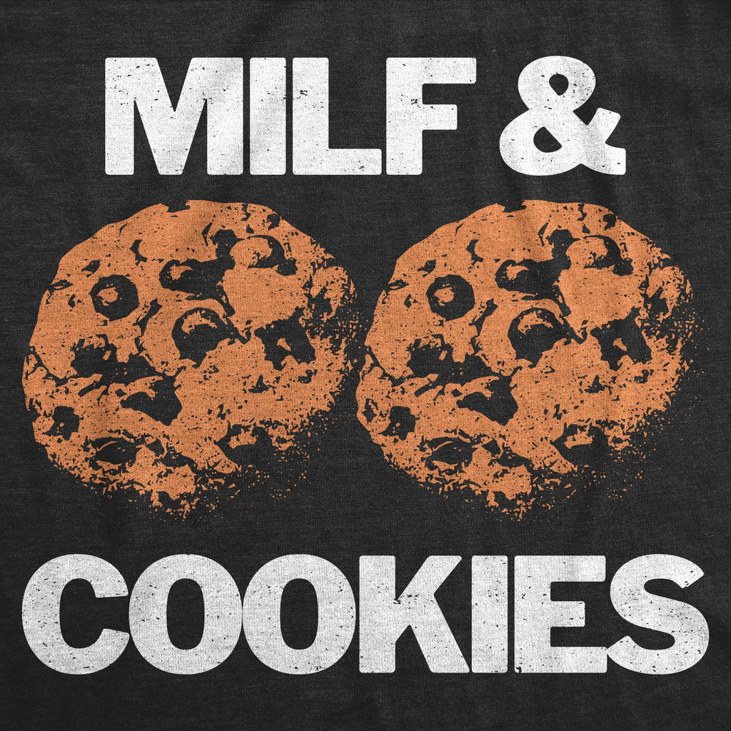 Milf And Cookies Women's T Shirt