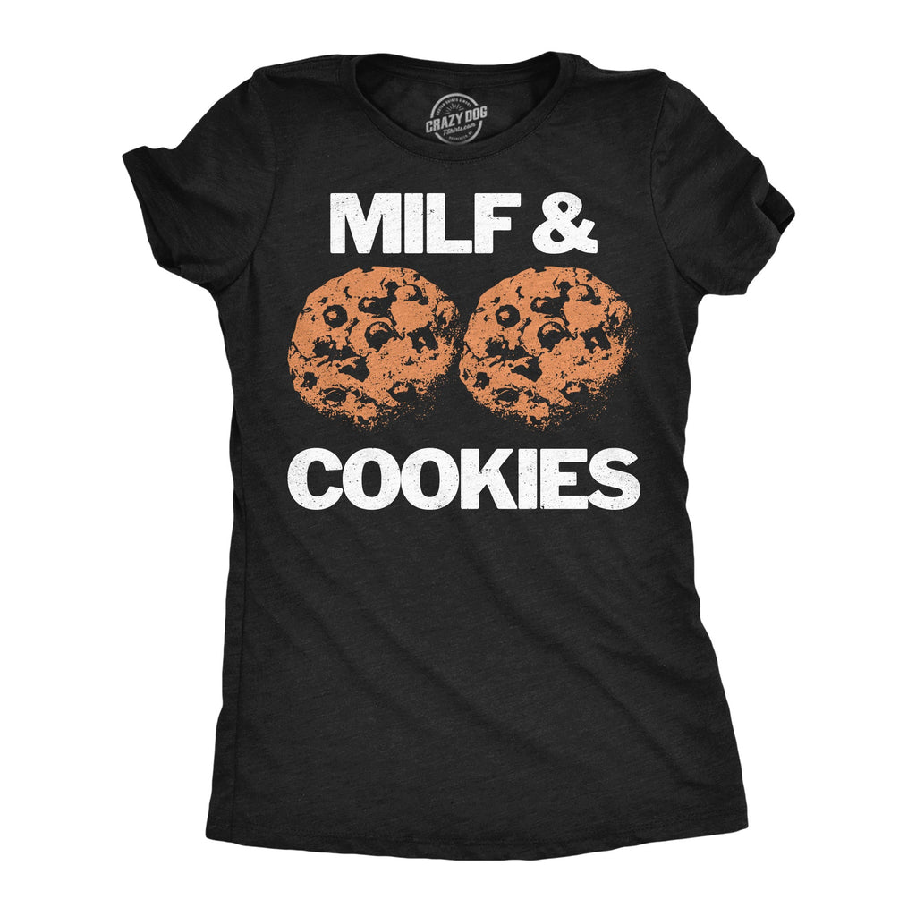 Milf And Cookies Women's T Shirt