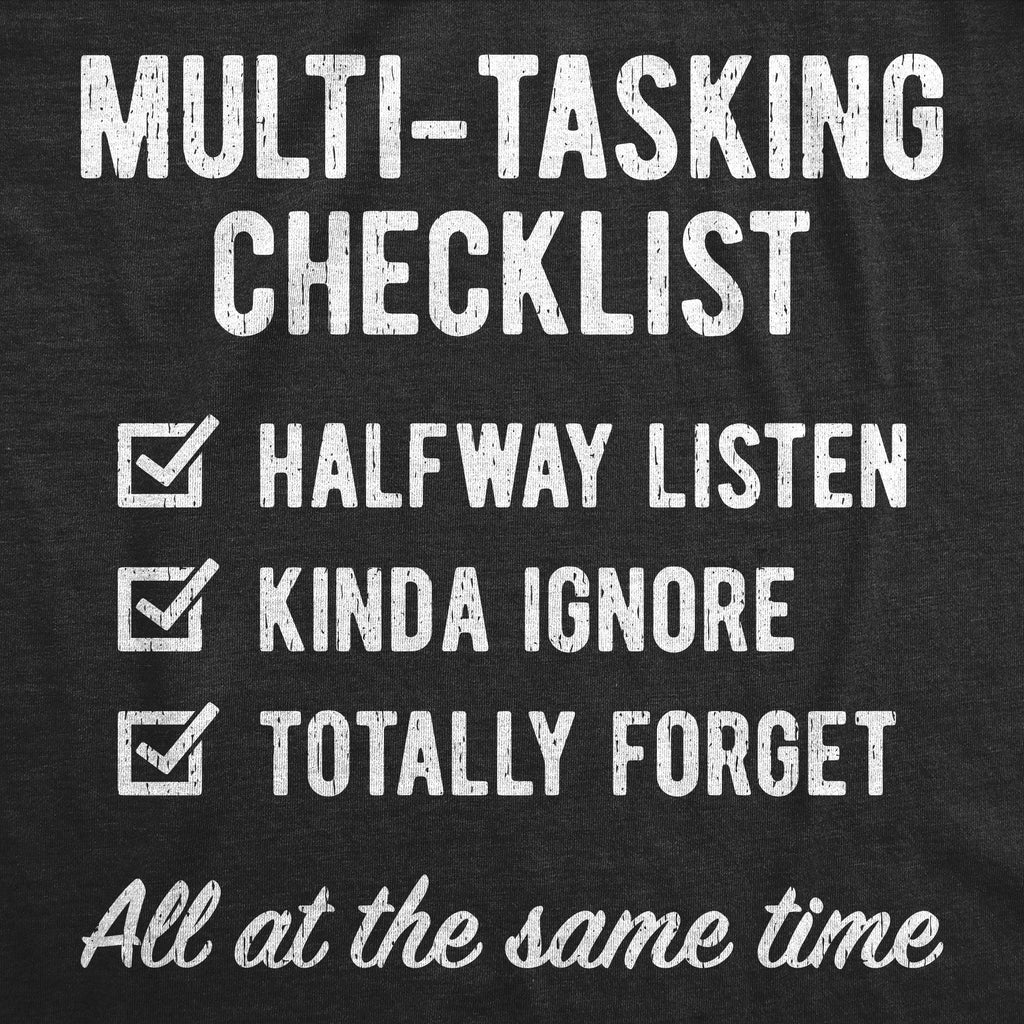 Multi Tasking Checklist Men's T Shirt