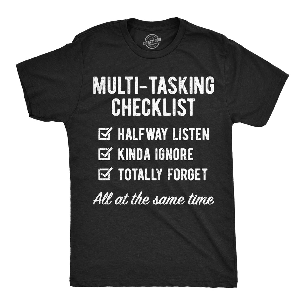 Multi Tasking Checklist Men's T Shirt