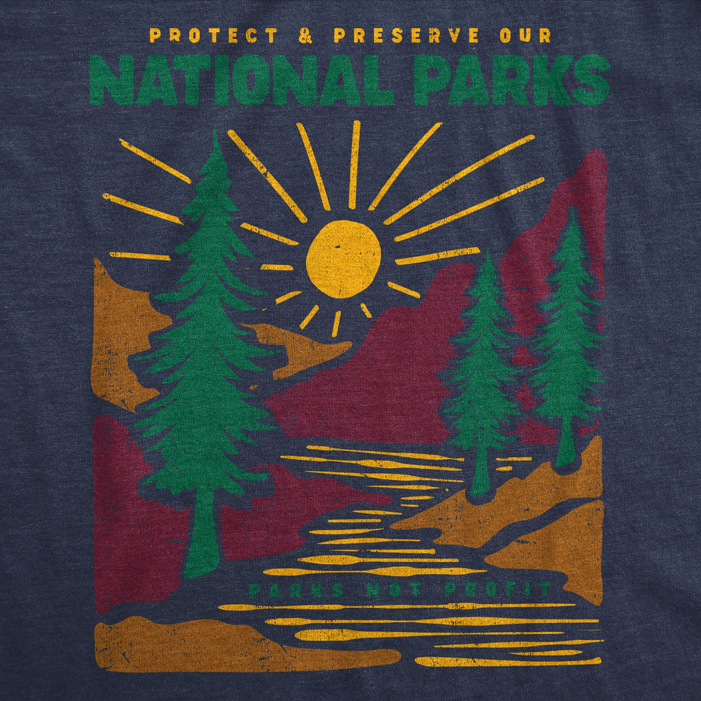 Protect And Preserve Our National Parks Men's T Shirt