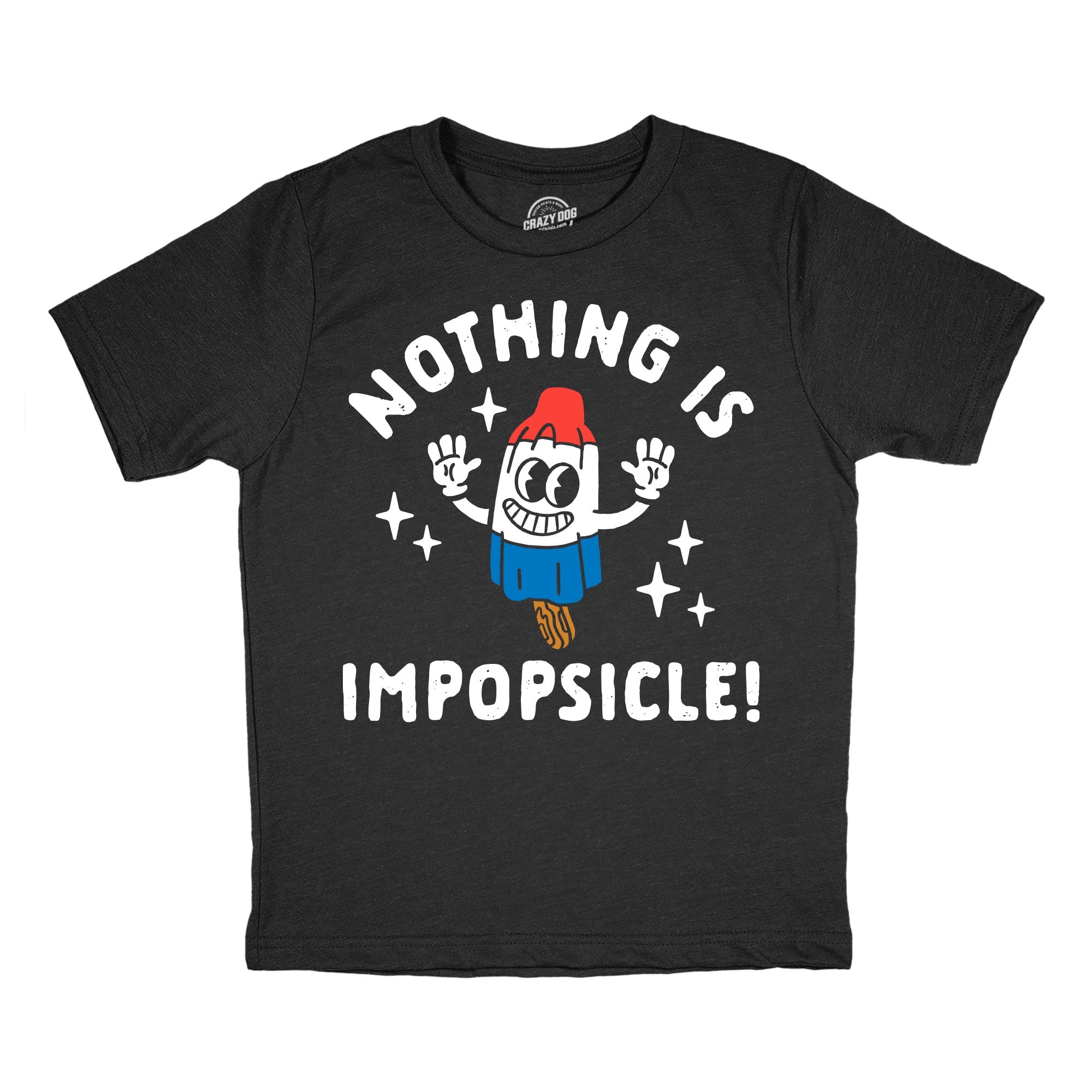 Nothing Is Impopsicle Youth T Shirt