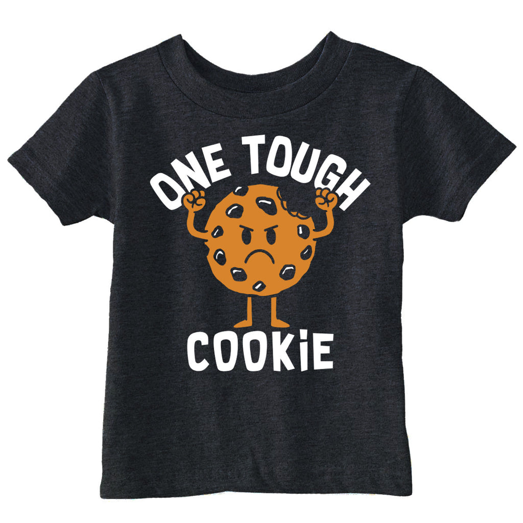 One Tough Cookie Toddler T Shirt