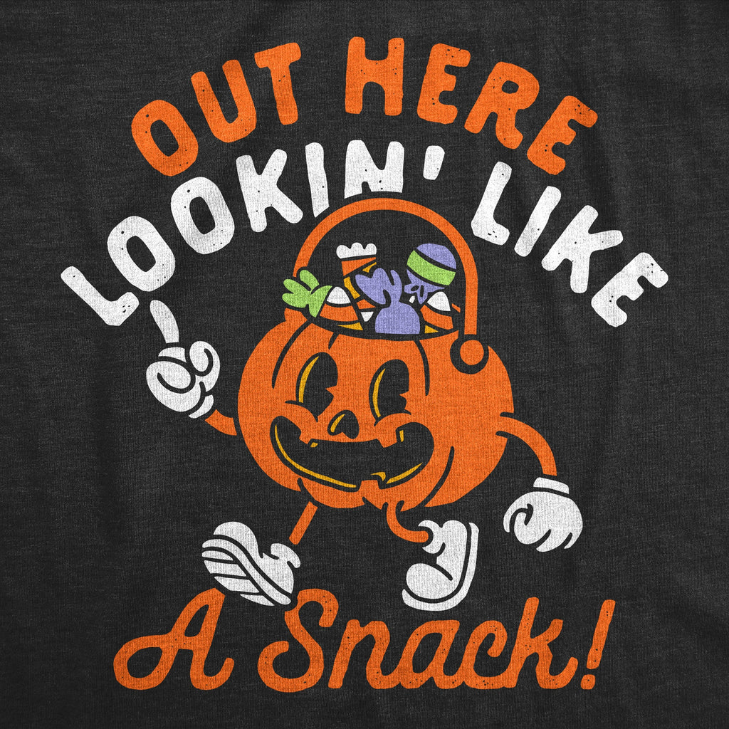 Out Here Lookin Like A Snack Candy Bucket Women's T Shirt
