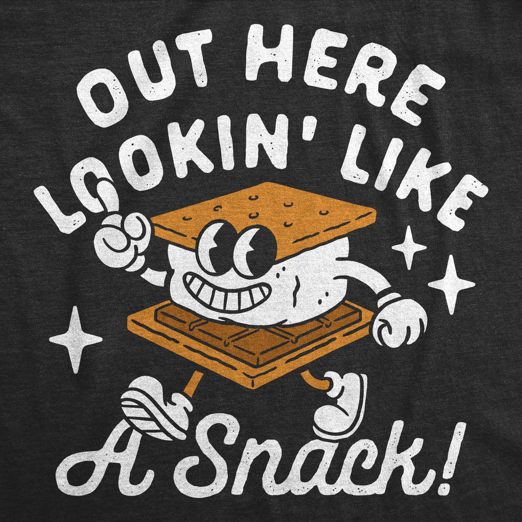Out Here Lookin Like A Snack Smore Women's T Shirt