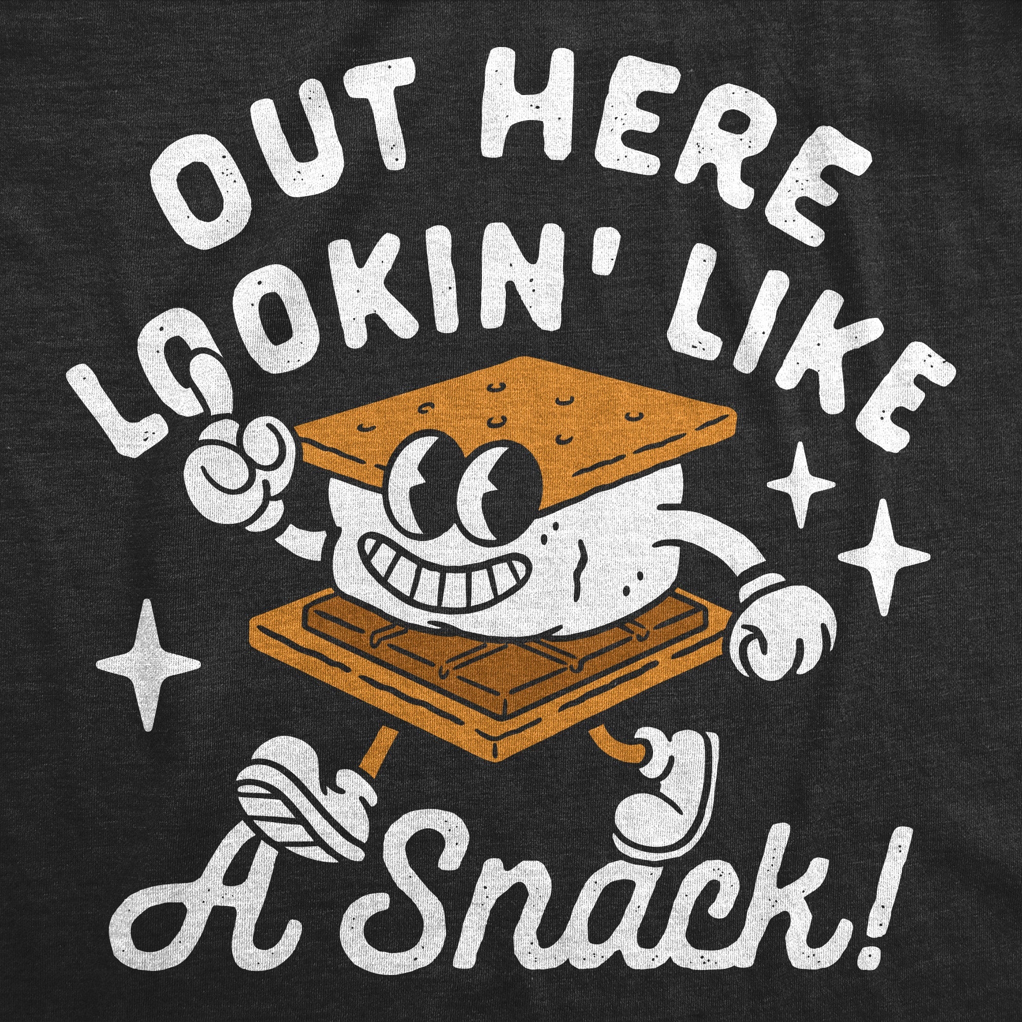 Out Here Lookin Like A Snack Smore Women's T Shirt