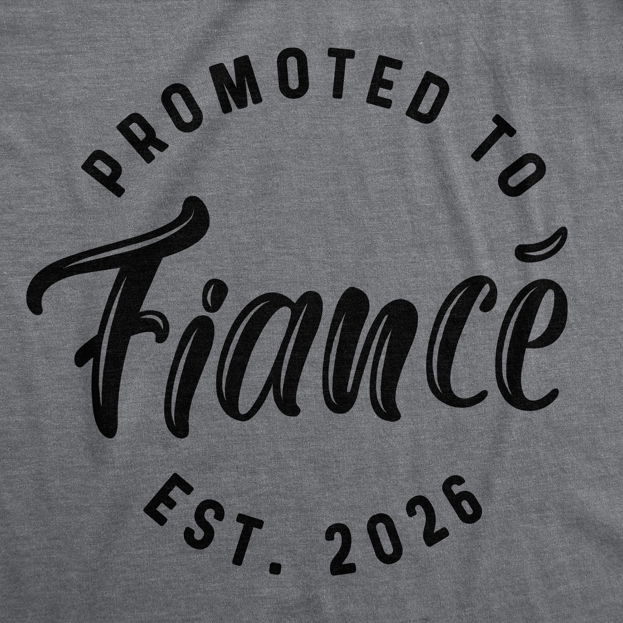 Promoted To Fiance 2026 Men's T Shirt