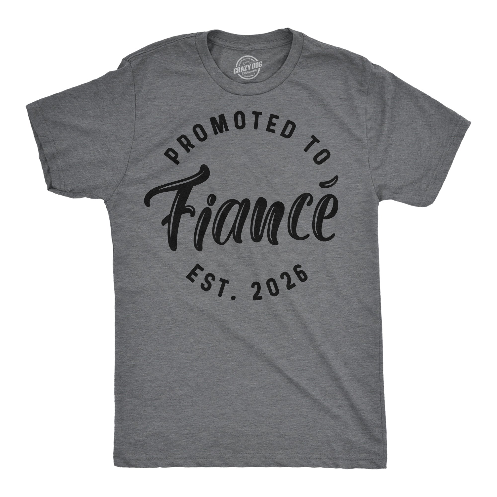 Promoted To Fiance 2026 Men's T Shirt