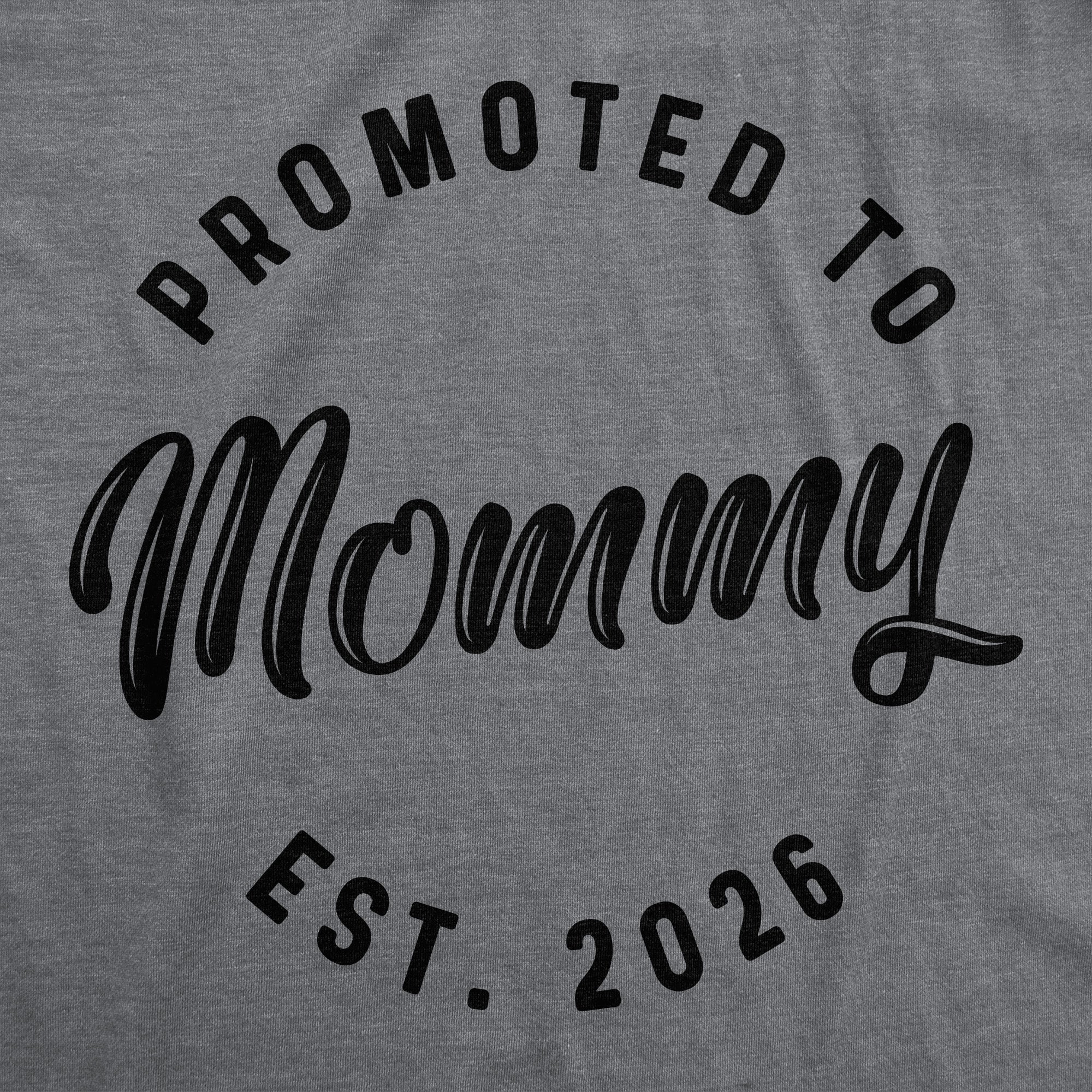 Promoted To Mommy 2026 Women's T Shirt