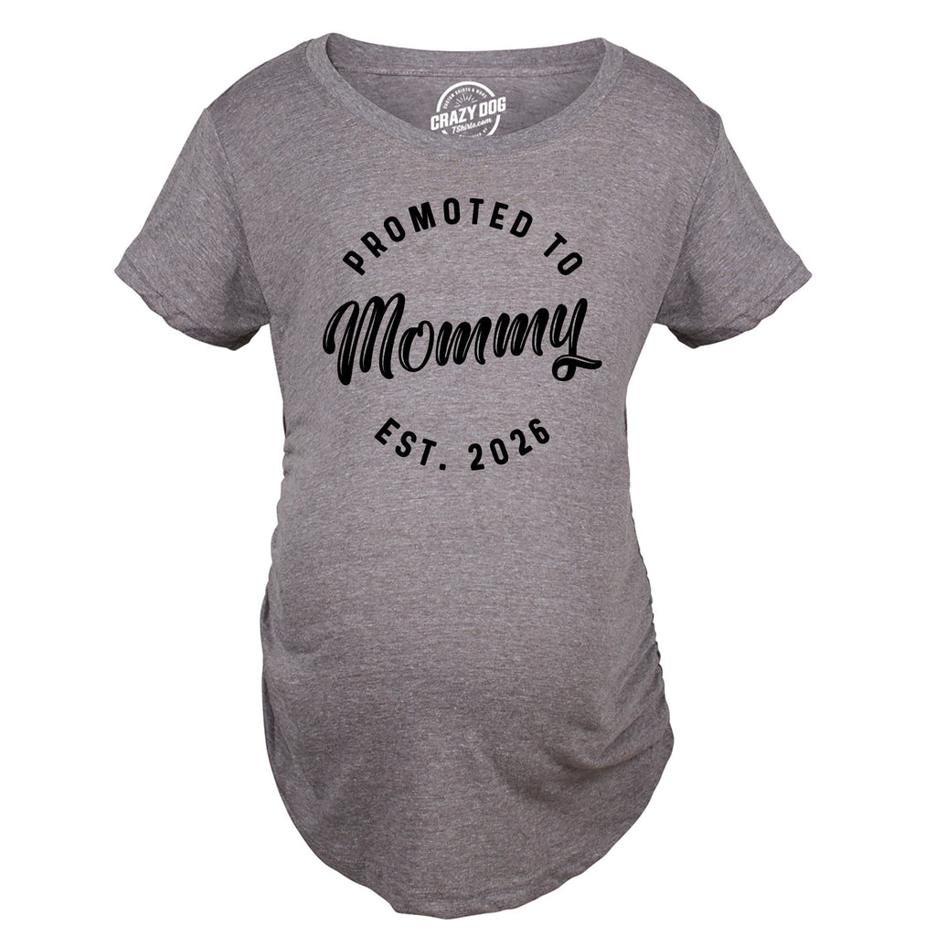 Promoted To Mommy 2026 Maternity T Shirt