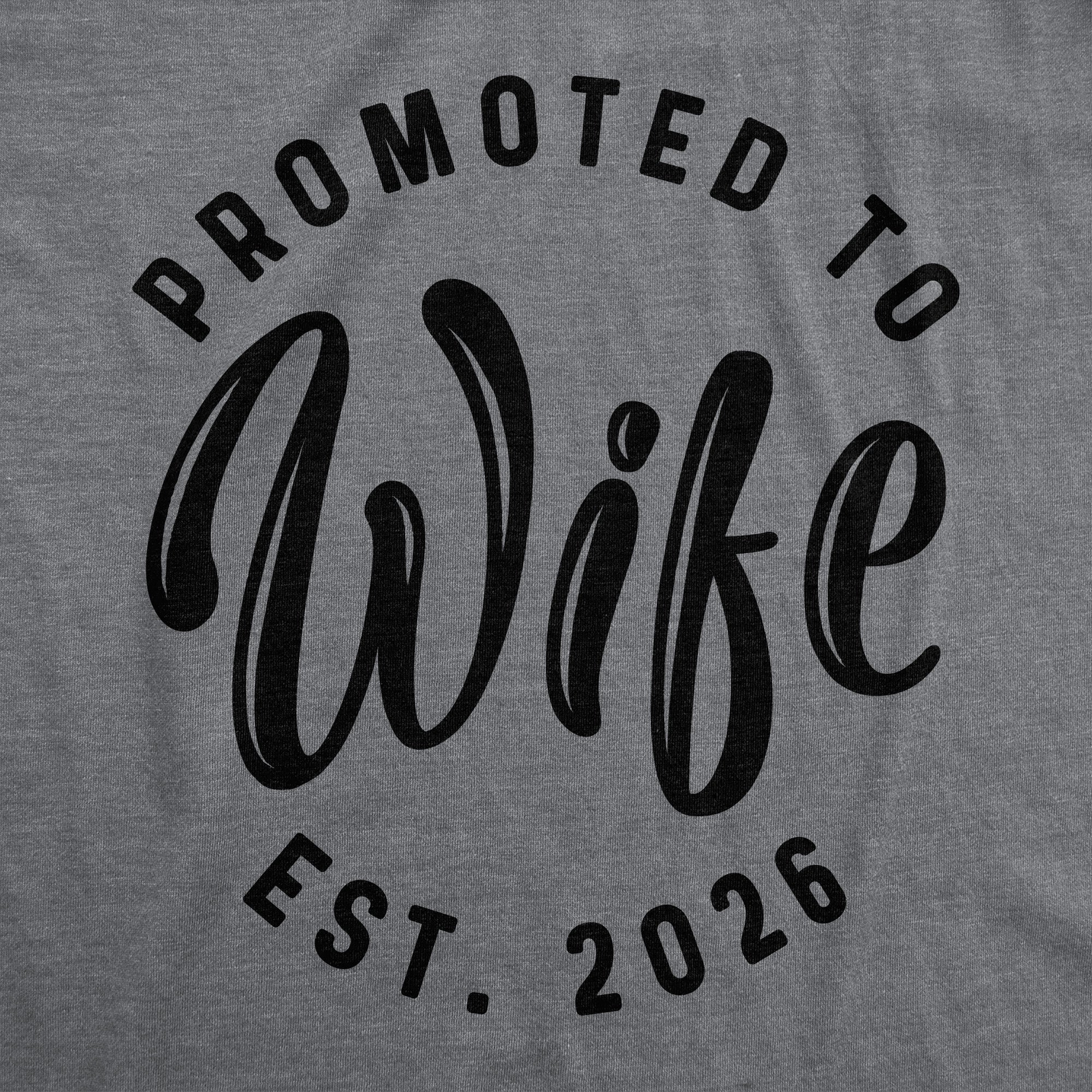 Promoted To Wife 2026 Women's T Shirt