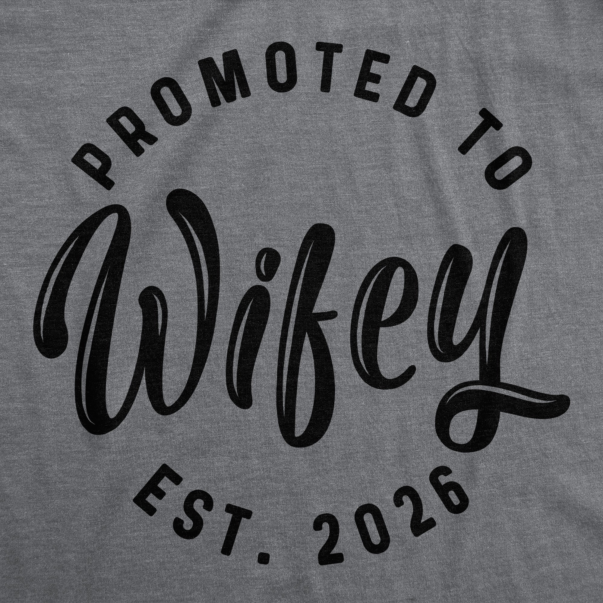 Promoted To Wifey 2026 Women's T Shirt