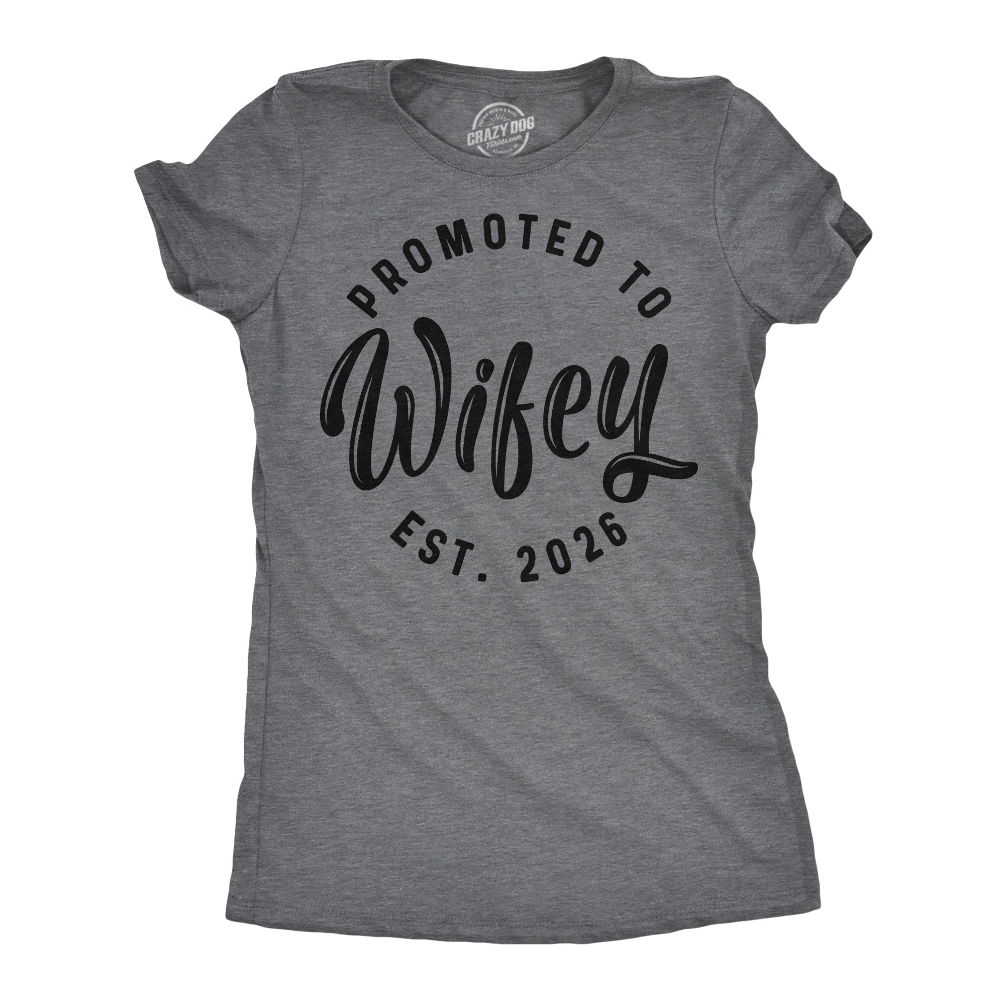 Promoted To Wifey 2026 Women's T Shirt