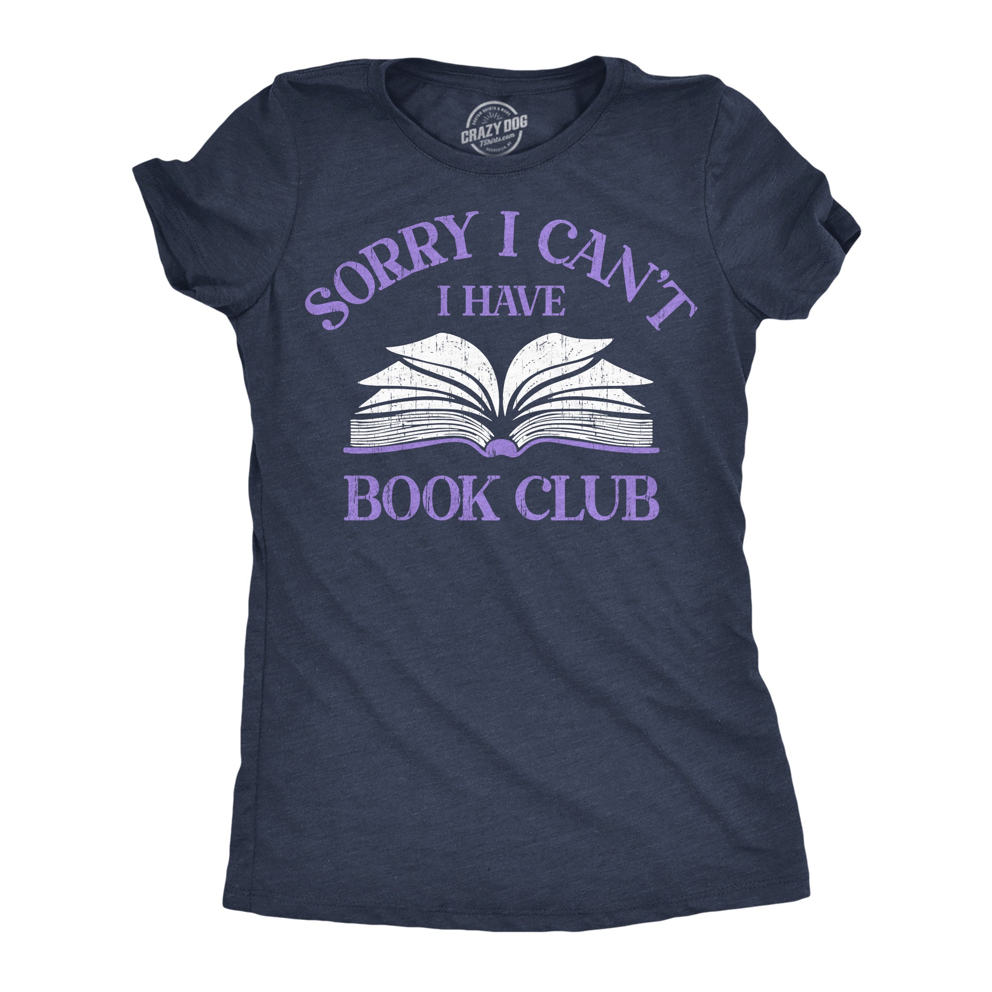 Sorry I Cant I Have Book Club Women's T Shirt