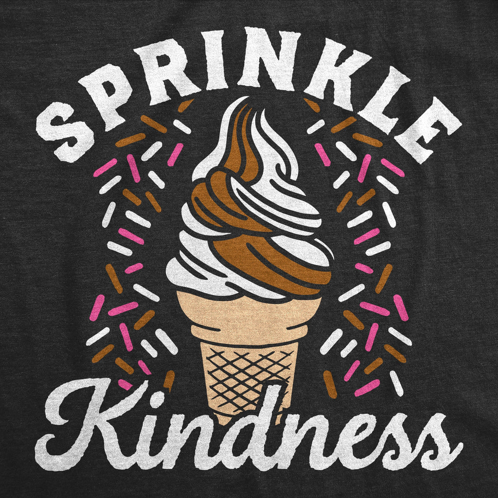 Sprinkle Kindness Women's T Shirt
