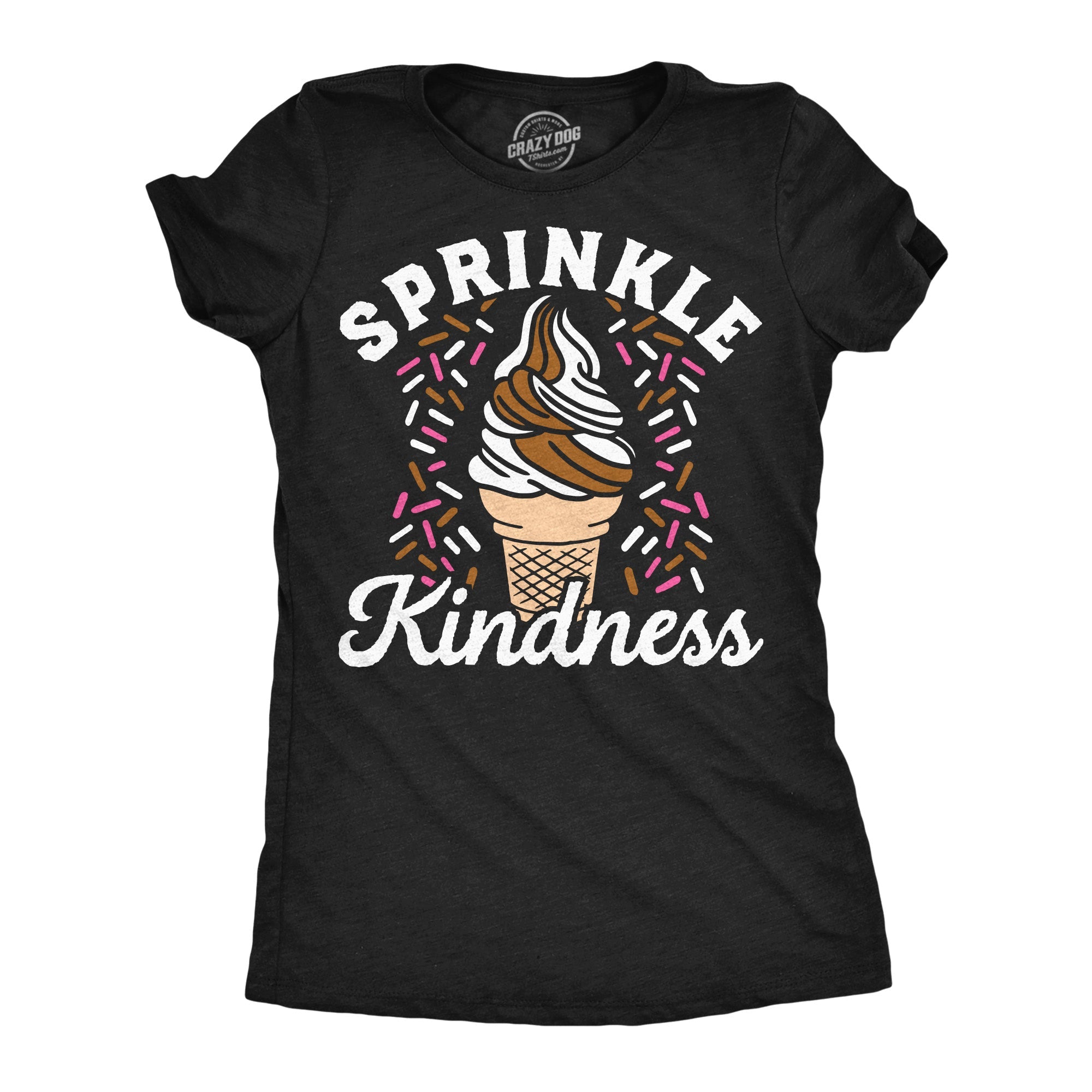 Sprinkle Kindness Women's T Shirt