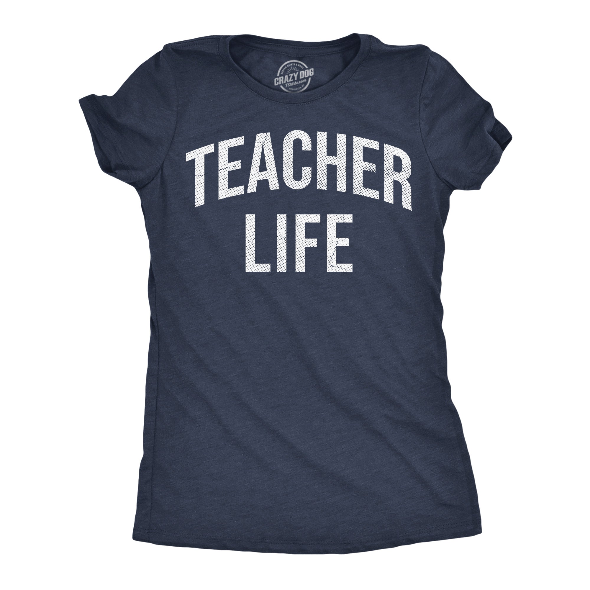 Teacher Life Women's T Shirt