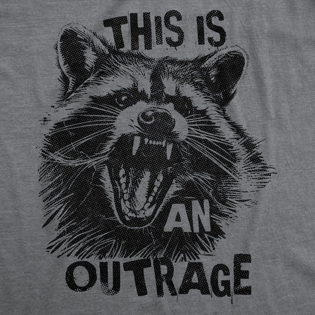 This Is An Outrage Men's T Shirt