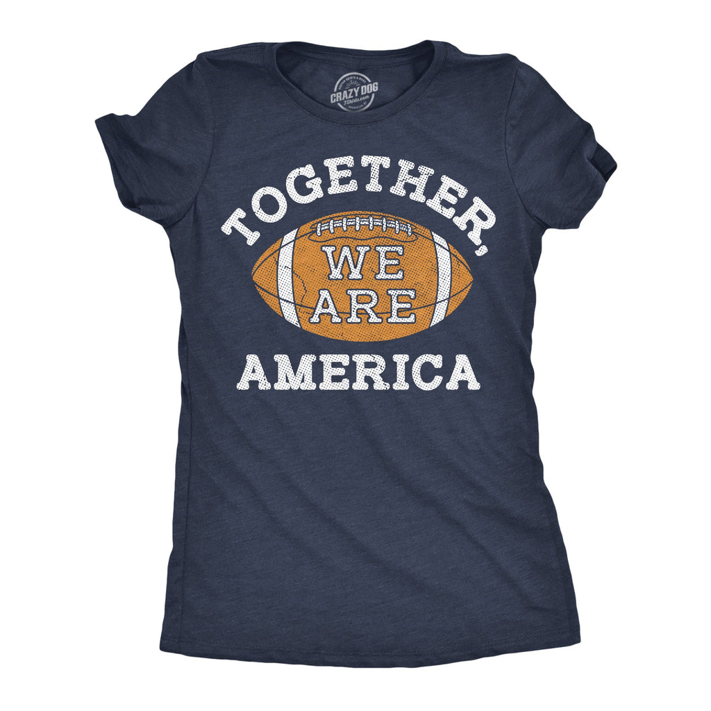Together We Are America Women's T Shirt