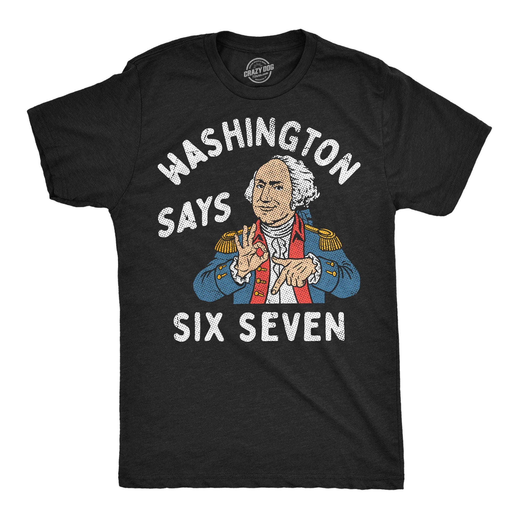 Washington Says 6 7 Men's T Shirt